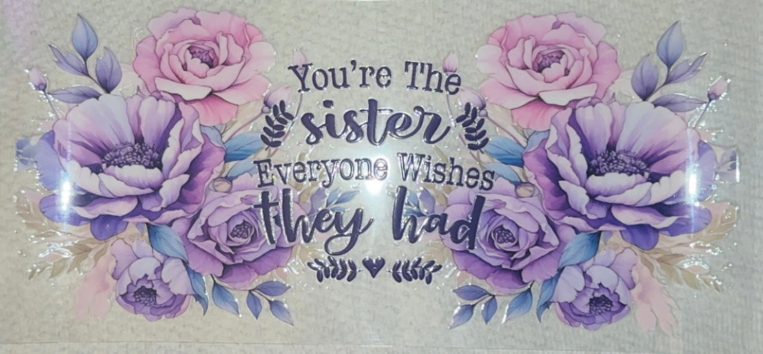 You’re The Sister Everyone Wishes They Had