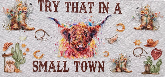 Try That In A Small Town • Highland Cow #134