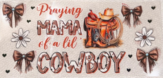Praying Mama Of A Lil Cowboy
