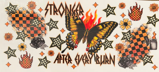 Stronger After Every Burn