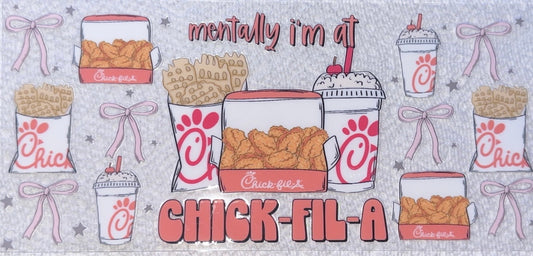 Mentally I’m at Chick-fil-A #184