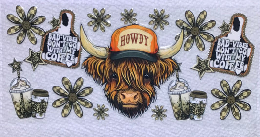 Bad Vibes Don’t Go With My Coffee • Highland Cow