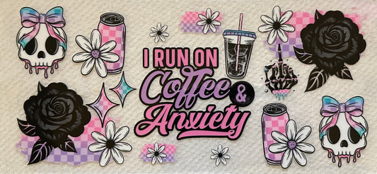 I Run On Coffee & Anxiety #024