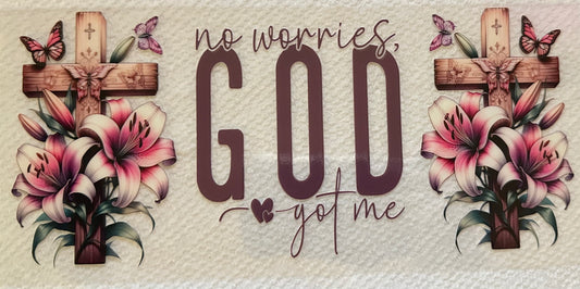 No Worries, God Got Me #016